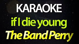⭐ If I Die Young - The Band Perry (Karaok&ecirc; Version) (Cover)