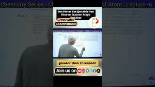 One Photon = One Electron | Photoelectric Effect Explained 🔥 | Class 11 chemistry