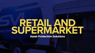 Retail and Supermarket Asset Protection Solutions