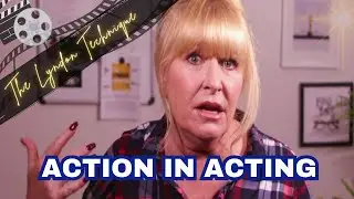 ACTION IN ACTING
