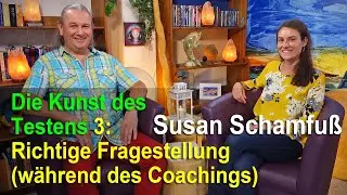 Die Kunst des Testens - Richtige Fragestellung auch w&auml;hrend des Coachings  | Susan Schamfu&szlig;