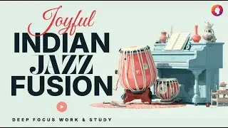 Indian Instrumental Percussive Fusion | Unmeasured Sparks &ndash; Tabla & Acoustic Piano &ndash; Deep Work Music