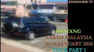 SIPITANG , SABAH MALAYSIA TOUR  PART 1 20-24 JANUARY 2026
