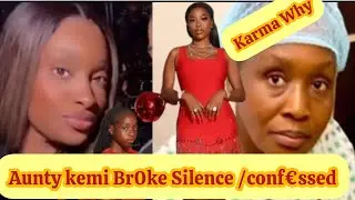 Aunty Kemi Br0ke Sil€nce Conf€ssed The ShOcking Untôld Trûth 