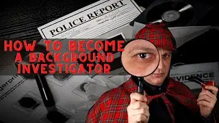 Interested in a Career as a Background Investigator?