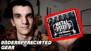 Underappreciated Gear | EHX Metal Muff (With Top Boost)
