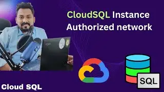 Connect to Cloud SQL Instance using Authorized Network | Connect remotely