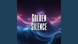 Golden Silence