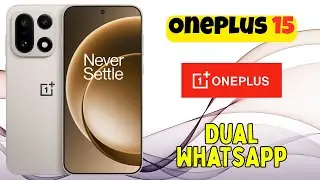 Руководство по использованию OnePlus 15 Dual WhatsApp | Легкое использование двух аккаунтов WhatsApp