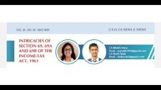 Intricacies of Section 69, 69A & 69B of the Income Tax Act, 1961 - By CA Bhakti Maru & CA Rushi Shah