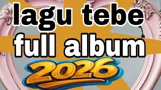 Koleksi Lagu tebe Timor Leste Terbaru 2026 Full Album - Musik tebe Paling Hits 