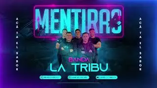 La Tribu - Mentiras
