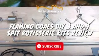 Flaming Coals DIY 3 and 4 Spit Rotisserie Kits Review