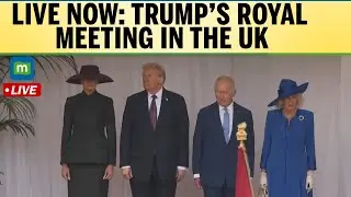 LIVE Coverage: Trump & King Charles III Face-to-Face in UK |  King Charles | UK-US News