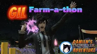 Weekly Gil Farm-a-thon is BACK! Let's Visit Tons of Servers and Get Rich! #damiensadventure