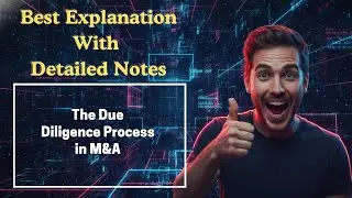 [86] The Due Diligence Process in M&A (Mergers & Acquisitions) For MBA