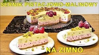 Sernik pistacjowy i malinowy bez pieczenia, dwa w jednym  / agatabodkuchni