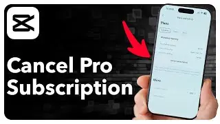 How To Cancel CapCut Pro Subscription