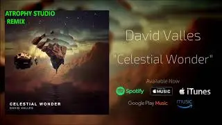 [Remix] Celestial Wonder - David Valles