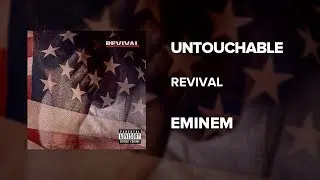Eminem &mdash; Untouchable (Revival)