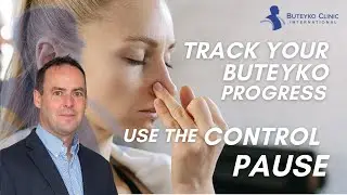 For Best Results with the Buteyko Breathing Method | Track Progress using the Control Pause
