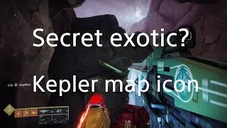 Destiny 2 secret exotic on Kepler?