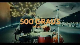Drum Cam - 500 Graus 🔥 | @eliabenegrinne | Arthur Araujo