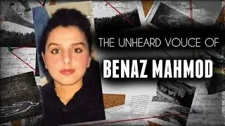Benaz Mahmod | The Unheard Voice | True Crime by Detective AI