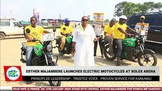 Counsel Esther Majambere Launches Electric Motorcycles Kihihi -Kanungu at Rolex Arena 