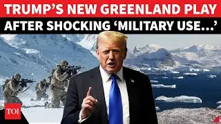‘New US Operation…’: Trump’s Greenland Fixation Stuns NATO After ‘Military Use Plan LEAKED’ | Watch