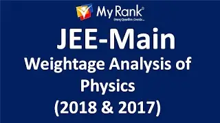 JEE Main 2018 and 2017 Analysis (Physics) [MyRank]