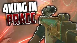 4King in PRACC - Rainbow Six Siege