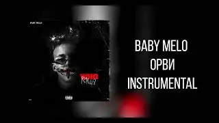 Baby Melo - ОРВИ (Instrumental)
