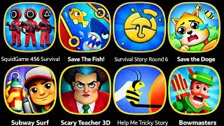 Help Me Tricky Puzzle,Help Me Brain,Paper Race,Squid Game,Save The Fish,Subway Surfers,Bowmasters 