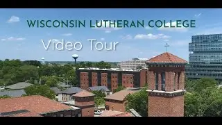 Video Tour of Campus - Wisconsin Lutheran College