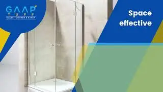 Top 7 Benefits of Glass Shower Cubicles to Enhance Your Bath Experience | GAAP TUFF GLASS LLP