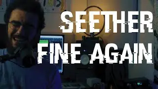 Seether - Fine Again (Acoustic Cover)