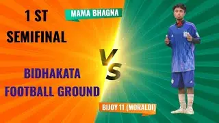 BIDHAKATA FOOTBALL TOURNAMENT-2024 || 1ST SEMIFINAL  ||