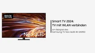 Samsung Smart TV 2024: TV mit WLAN verbinden