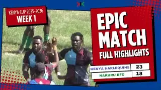 KENYA HARLEQUINS RFC VS NAKURU RFC | KENYA CUP 2025-2026 WEEK 1 MATCH HIGHLIGHTS