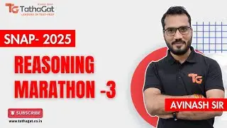 SNAP 2025 Reasoning Marathon &ndash; 3 | Solve NMAT, SNAP, XAT & IIFT Reasoning with Smart Strategies