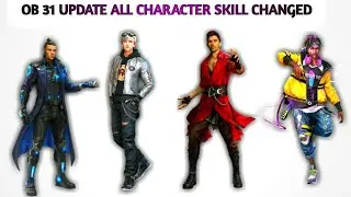 All Character Skill Changed Again!  After OB 31 Update Garena Free Fire