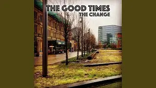 The Change