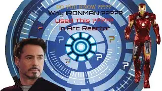 Why Ironman Use This In Arc Reactor |  Ironman Arc Reactor  | Concept Behind This Reactor