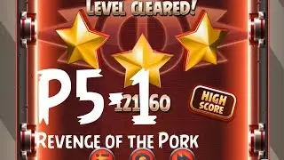 Angry Birds Star Wars 2 - Level P5-1 Revenge of the Pork 3 Star