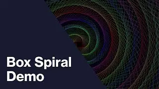 Graphics Demos: Box Spiral