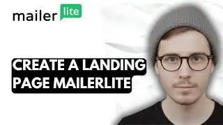 How To Create A Landing Page Mailerlite [2026 Guide]