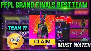 FFPL GRAND FINALS BEST TEAM || BEST TEAM FOR FFPL GRAND FINALS || FFPL GRAND FINALS TEAM