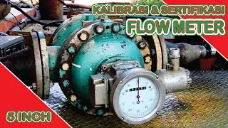 Kalibrasi | Sertifikasi flowMeter Kapal Minyak Solar 5 INCH