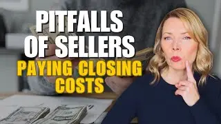 Disadvantages of Seller Paying Closing Costs